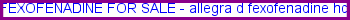 Fexofenadine