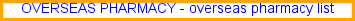 Overseas pharmacy
