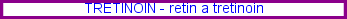 Tretinoin